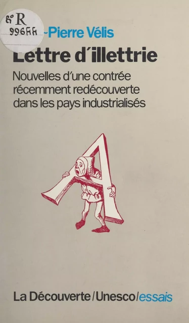 Lettre d'Illettrie - Jean-Pierre Vélis - (La Découverte) réédition numérique FeniXX