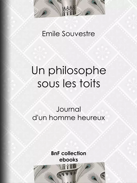 Un philosophe sous les toits - Emile Souvestre - BnF collection ebooks