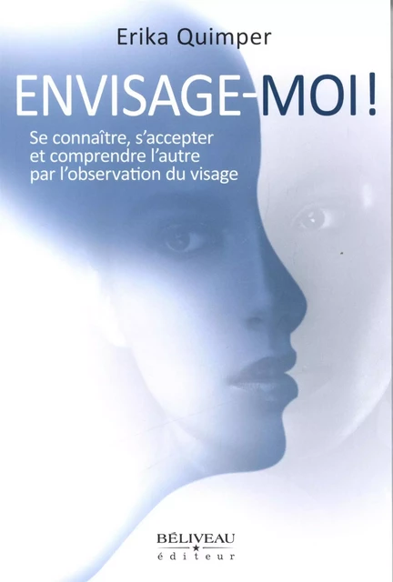 Envisage-moi! -  Erika Quimper - Béliveau Éditeur