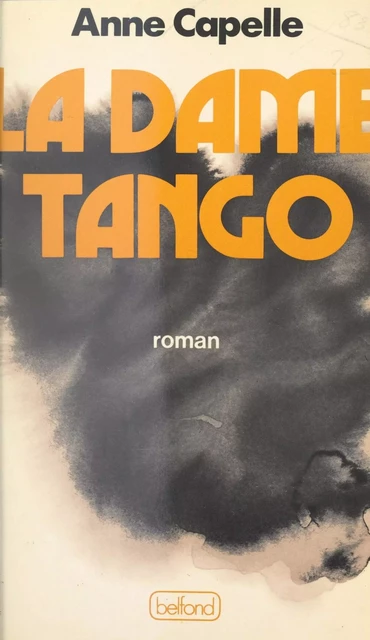 La dame tango - Anne Capelle - (Belfond) réédition numérique FeniXX