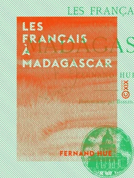 Les Français à Madagascar