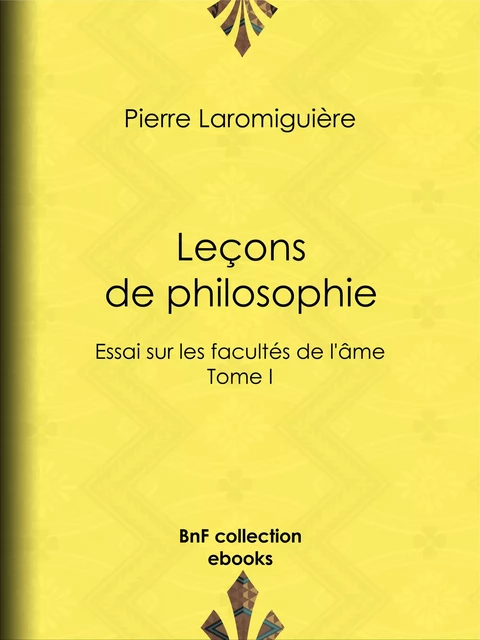 Leçons de philosophie - Pierre Laromiguière - BnF collection ebooks