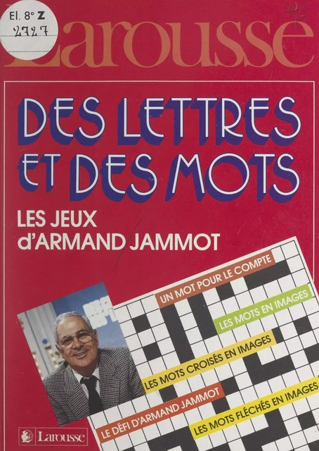 Des lettres et des mots - Jean-Paul Cordier, Régis Flament, Armand Jammot, Lucia Lacau - (Larousse) réédition numérique FeniXX