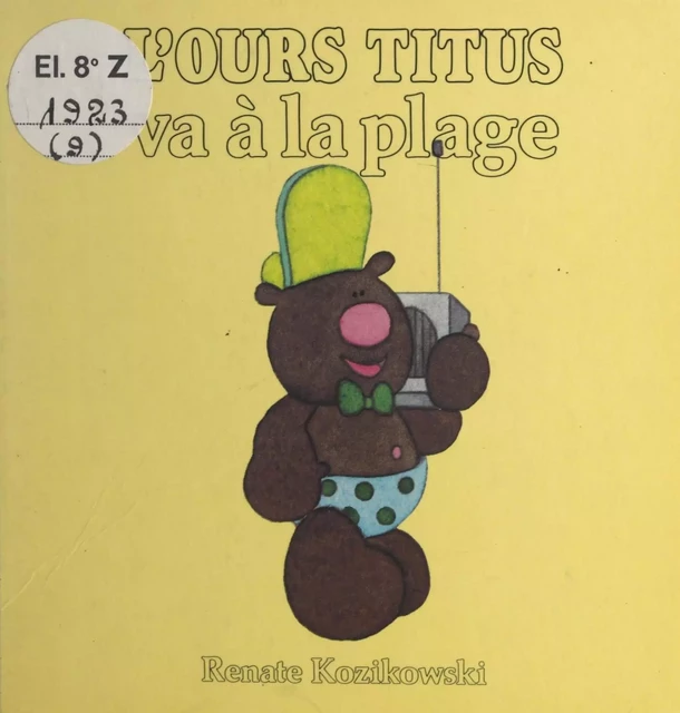 L'ours Titus va à la plage - Renate Kozikowski - (Hachette) réédition numérique FeniXX