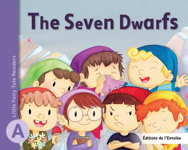 The Seven Dwarfs - Léa Cullen-Robitaille - Éditions de l’Envolée