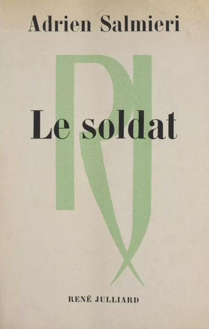 Le soldat - Adrien Salmieri - (Julliard) réédition numérique FeniXX