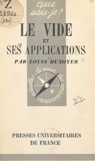 Le vide et ses applications - Louis Dunoyer - (Presses universitaires de France) réédition numérique FeniXX