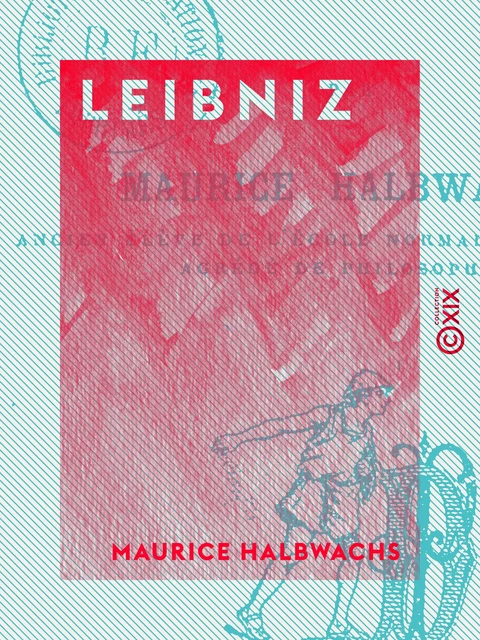 Leibniz - Maurice Halbwachs - Collection XIX