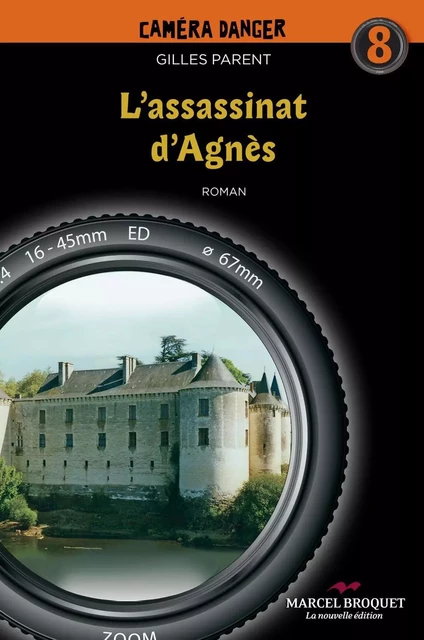 L'assassinat d'Agnès - Gilles Parent - Les Éditions Crescendo!