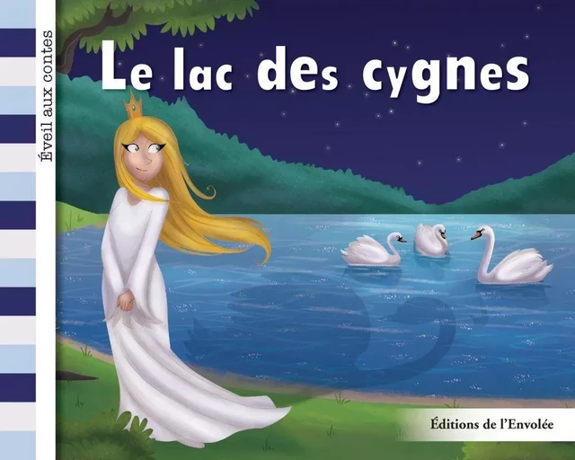 Le lac des cygnes - Léa Cullen-Robitaille - Éditions de l’Envolée