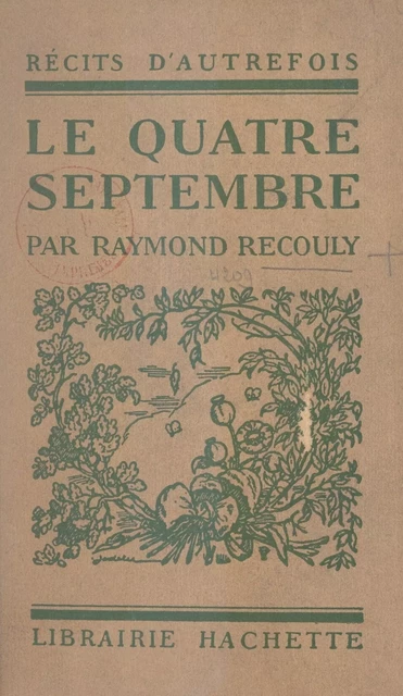 Le quatre septembre - Raymond Recouly - (Hachette) réédition numérique FeniXX