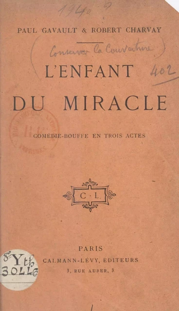 L'enfant du miracle - Robert Charvay, Paul Gavault - Calmann-Lévy (réédition numérique FeniXX)