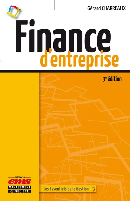 Finance d'entreprise - Gérard CHARREAUX - Éditions EMS