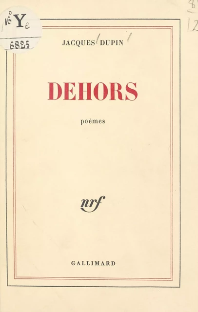 Dehors - Jacques Dupin - (Gallimard) réédition numérique FeniXX