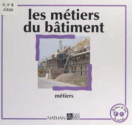 Les métiers du bâtiment