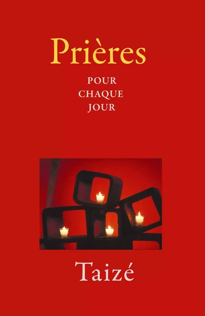 Prières pour chaque jour -  Collectif - Les Presses de Taizé