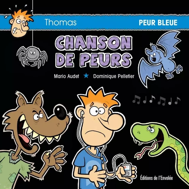 Chanson de peurs - Mario Audet - Éditions de l’Envolée