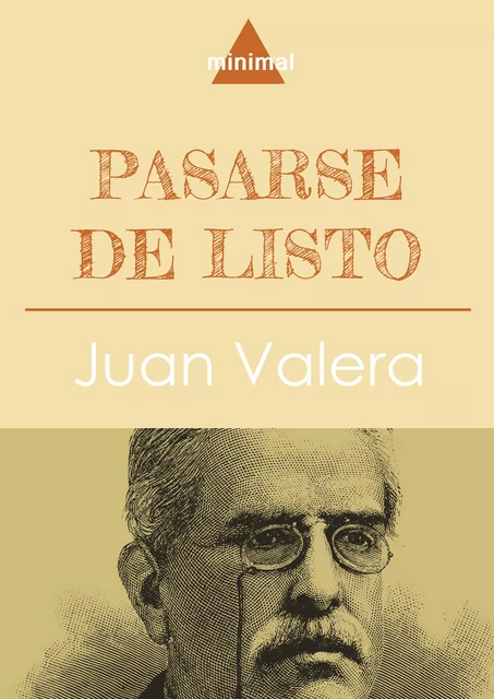 Pasarse de listo - Juan Valera - Editorial Minimal