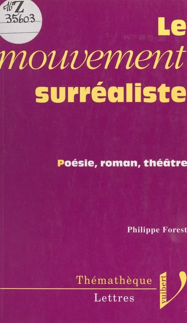 Le mouvement surréaliste - Philippe Forest - Vuibert (réédition numérique FeniXX)