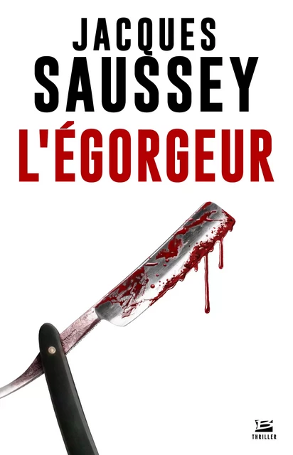 L'Égorgeur - Jacques Saussey - Bragelonne