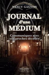 Journal d'une Médium : Communiquer avec vos proches décédés