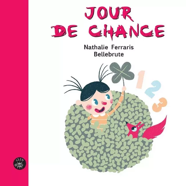 Jour de chance - Nathalie Ferraris,  Bellebrute - Éditions de l'Isatis