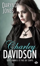 Charley Davidson, T7 : Sept tombes et pas de corps