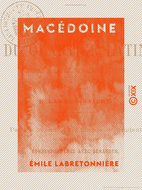 Macédoine - Souvenirs du quartier latin, dédiés à la jeunesse des écoles - Émile Labretonnière - Collection XIX