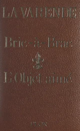 Bric-à-brac. L'objet aimé