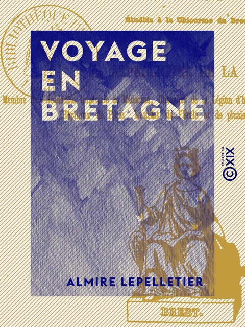 Voyage en Bretagne - Almire Lepelletier - Collection XIX