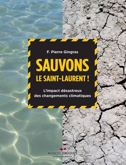 Sauvons le Saint-Laurent! - F. Pierre Gingras - Les Éditions Crescendo!