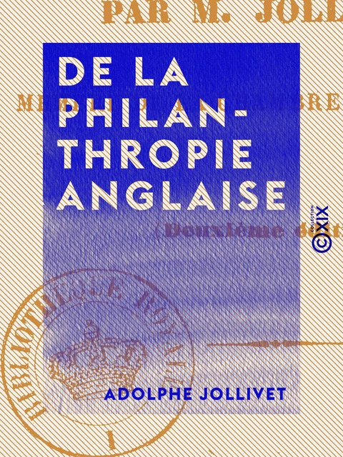 De la philanthropie anglaise - Adolphe Jollivet - Collection XIX