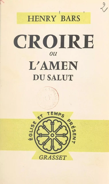 Croire - Henry Bars - (Grasset) réédition numérique FeniXX