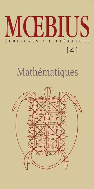 Moebius no 141 : « Mathématiques » Avril 2014 - Jean-Jacques Nuel, Louis-Philippe Hébert, Marie-Claude Bourjon, Daniel Birnbaum, Marie-Christine Arbour, Georges Desmeules, Kateri Lemmens, André Gervais, Michel Gay, Kim Doré, Manon Boner-Gaillard, Stéphane Gauthier, François Lepage, Marc Bédard, Frédéric Parrot, Olivier Gamelin, Julie Dugal, Anne Genest, Raymond Caron, Valérie Benghezal, Olivier Parent, Jean-François Chassay, France Boisvert, Daniel Grenier, Hans-Jürgen Greif, Daniel Guénette - Moebius