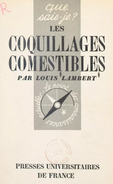 Les coquillages comestibles - Louis Lambert - (Presses universitaires de France) réédition numérique FeniXX