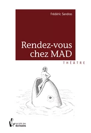 Rendez-vous chez MAD