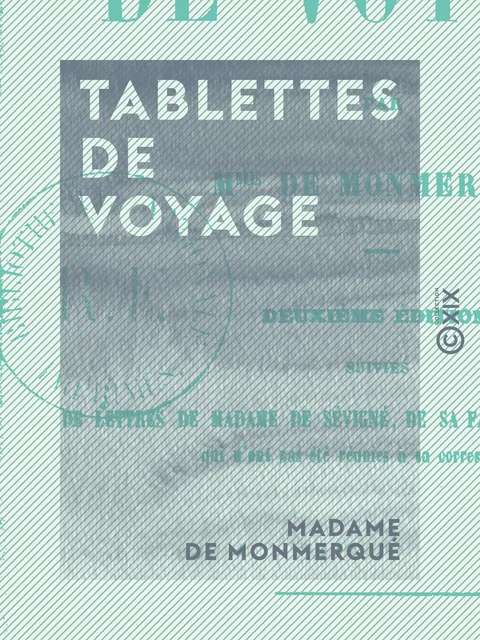 Tablettes de voyage - Madame de Monmerqué - Collection XIX