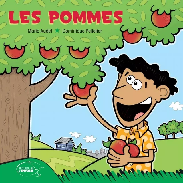 Les pommes - Mario Audet - Éditions de l’Envolée