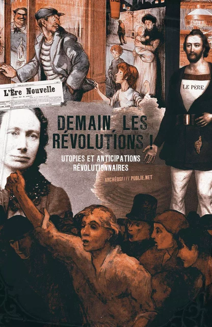 Demain, les Révolutions ! - Ouvrage Collectif - publie.net