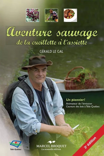 Aventure sauvage 3e édition 2016 - Gérald Le Gal - Les Éditions Crescendo!