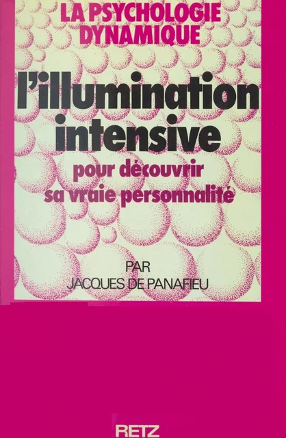 L'illumination intensive - Jacques de Panafieu - (Retz) réédition numérique FeniXX