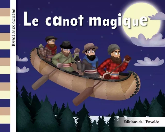 Le canot magique - Léa Cullen-Robitaille - Éditions de l’Envolée