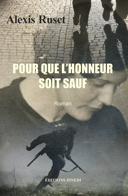 Pour que l'honneur soit sauf - Alexis Ruset - Zinedi