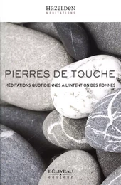 Pierres de touche : Méditations quotidiennes à l'intention des Hommes