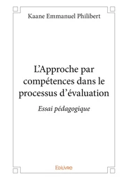 L'Approche par compétences dans le processus d'évaluation