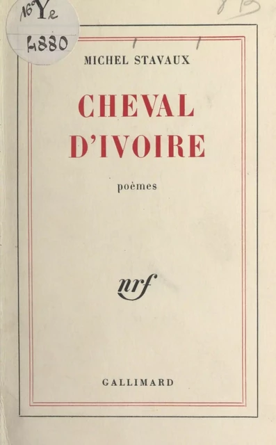 Cheval d'ivoire - Michel Stavaux - Gallimard (réédition numérique FeniXX)