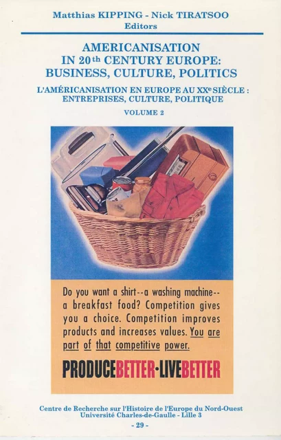 Americanisation in 20th Century Europe: business, culture, politics. Volume 2 -  - Publications de l’Institut de recherches historiques du Septentrion