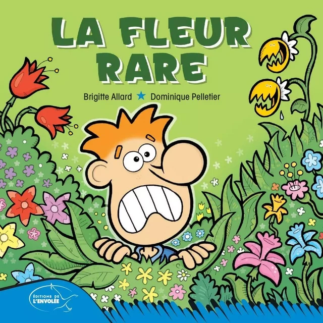 La fleur rare - Brigitte Allard - Éditions de l’Envolée