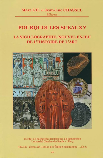 Pourquoi les sceaux ? La sigillographie, nouvel enjeu de l’histoire de l’art -  - Publications de l’Institut de recherches historiques du Septentrion