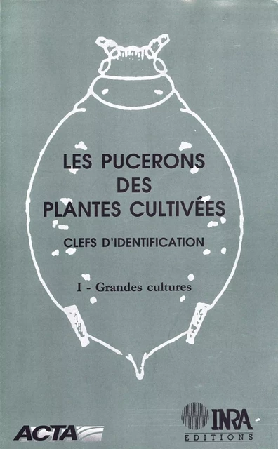 Les pucerons des plantes cultivées. Clefs d'identification - François Leclant - Quae